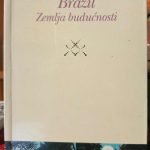 Štefan Cvajg - Brazil, zemlja budućnosti