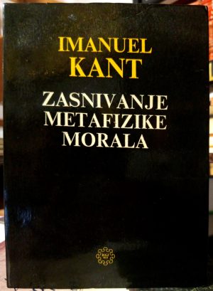 Imanuel Kant - Zasnivanje metafizike morala