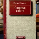 Frensis Fukujama - Građenje države