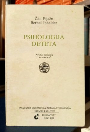 Žan Pijaže, Berbel Inhelder - Psihologija detata