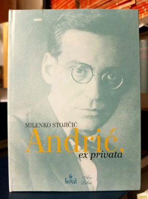 Milenko Stojičić - Andrić, ex privata