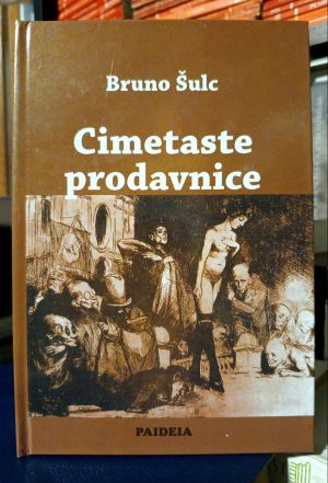 Bruno Šulc - Cimetaste prodavnice