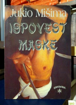 Jukio Mišima - Ispovest maske