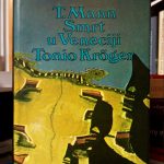 Thomas Mann - Smrt u Veneciji; Tonio Kroger