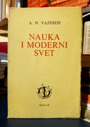 A. N. Vajthed - Nauka i moderni svet