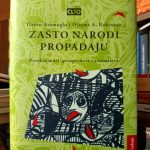 Daron Asemoglu, Džejms A. Robinson - Zašto narodi propadaju