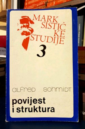 Alfred Schmidt - Povijest i struktura
