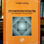 Greim Garard - Protivprosvetiteljstva: od osmanaestog veka do danas