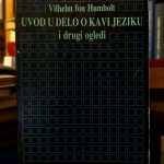Vilhelm fon Humbolt - Uvod u delo o Kavi jeziku i drugi ogledi