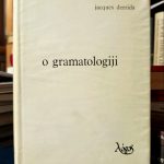 Jacques Derrida - O gramatologiji
