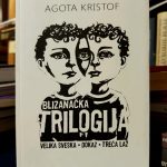 Agota Kristof - Blizanačka trilogija