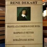 Rene Dekart - Pravila za usmjeravanje duha; Rasprava o metodi; Istraživanje istine
