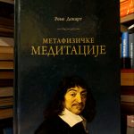 Rene Dekart - Metafizičke meditacije o prvoj filozofiji