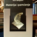 Anri Bergson - Materija i pamćenje