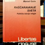 Marsel Goše - Raščaravanje sveta
