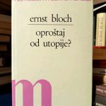 Ernst Bloch - Oproštaj od utopije?