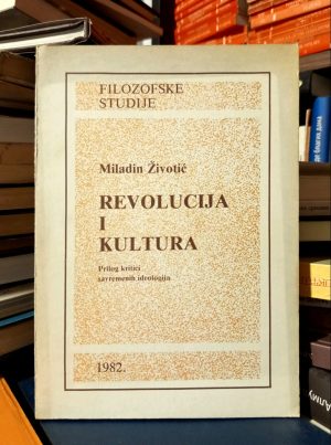 Miladin Životić - Revolucija i kultura