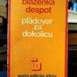 Blaženka Despot - Padoyer za dokolicu
