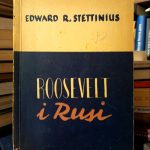 Edward R. Stettinius - Roosevelt i Rusi
