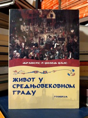Fransis Džajs, Džozef Džajs - Život u srednjovekovnom gradu