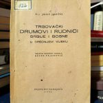 Josip Jireček - Trgovački drumovi i rudnici Srbije i Bosne u srednjem vijeku