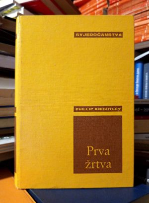 Phillip Knightley - Prva žrtva