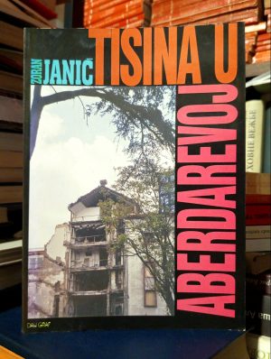 Zoran Janić - Tišina u Aberdarevoj