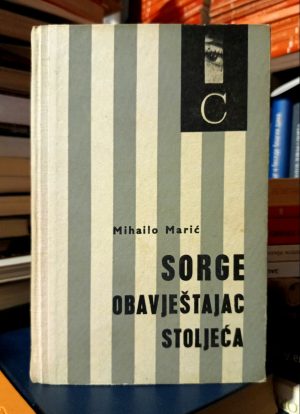 Mihailo Marić - Sorge, obavještajac stoljeća