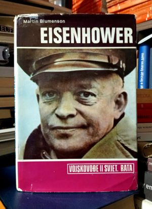 Martin Blumenson - Eisenhower