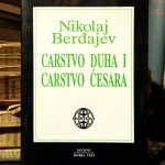 Nikolaj Berđajev - Carstvo duha i carstvo ćesara