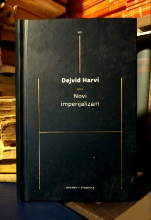 Dejvid Harvi - Novi imperijalizam