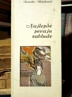 Branko Miljković - Najlepše pevaju zablude