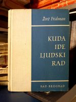 Žorž Fridman - Kuda ide ljudski rad