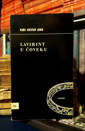 Karl Gustav Jung - Lavirint u čoveku