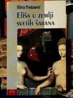 Mileta Prodanović - Eliša u zemlji Svetih šarana