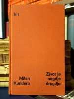 Milan Kundera - Život je negdje drugdje