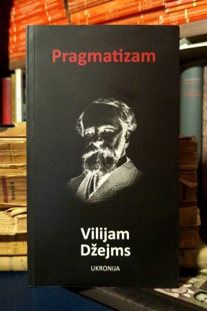 Vilijam Džejms - Pragmatizam