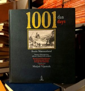 Svein Monnesland, Matjaž Vipotnik - 1001 dan/days, Bosna i Hercegovina slikom i riječju kroz stoljeća