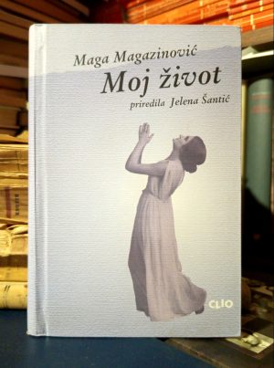 Maga Magazinović - Moj život