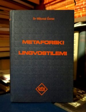 Milorad Ćorac - Metforski lingvostilemi