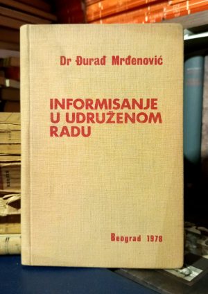 Đurađ Mrđenović - Informisanje u udruženom radu