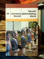 Lawrence Durrell - Pjevači diplomatskog zbora