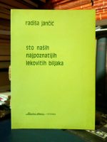 Radiša Jančić - Sto naših najpoznatijih lekovitih biljaka