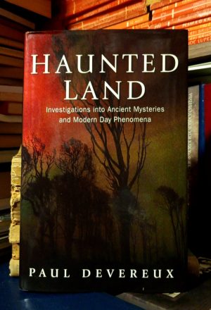 Paul Devereux - Haunted Land