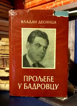 Vladan Desnica - Proljeće u Badrovcu