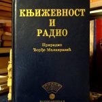 Književnost i radio (priredio: Đorđe Malavrazić)