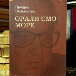 Predrag Palavestra - Orali smo more