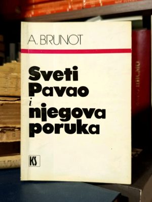 Amedee Brunot - Sveti Pavao i njegova poruka