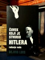 Dejvid Luis - Čovek koji je stvorio Hitlera