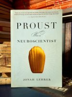 Jonah Lehrer - Proust Was a Neuroscientist